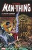 MAN-THING BY STEVE GERBER THE COMPLETE COLLECTION VOL 01 TP [9780785199052]